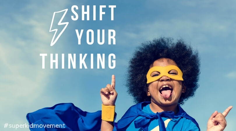 shift your thinking